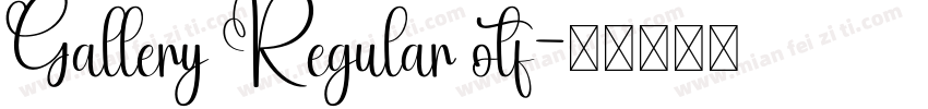 Gallery Regular otf字体转换